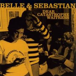 Belle And Sebastian : Dear Catastrophe Waitress